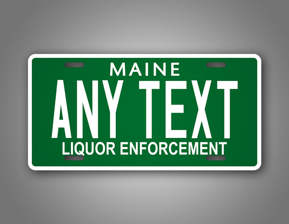 Any Text Green Maine Liquor Enforcement License Plate  