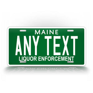 Custom Maine Liquor Enforcement License Plate  