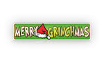 MERRY GRINCHMAS Holiday Christmas Dr. Seuss Street Sign