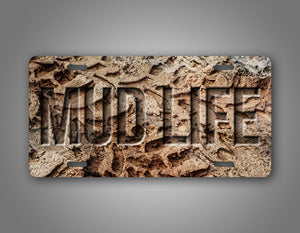 Mud Life License Plate 4x4 Mudding Tag