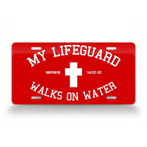 My Lifeguard Walks On Water Christian License Plate  