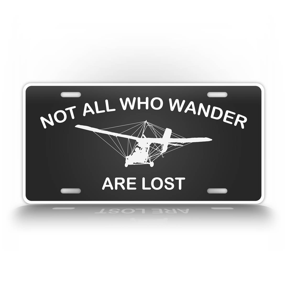 Not All Who Wander Are Lost Ultralight License Plate 