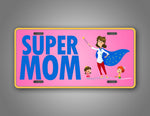 Pink And Blue Super Mom Auto Tag Cape Wearing Super Heroe Mom License Plate