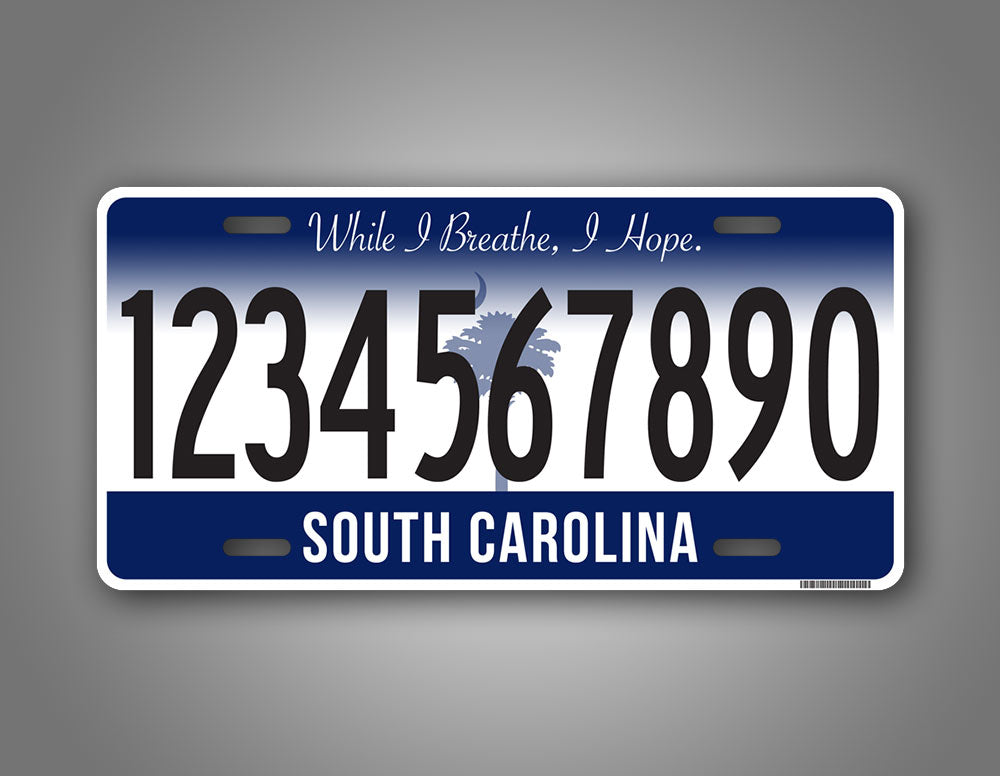 Personalized Text South Carolina Auto Tag While I Breath I Hope 