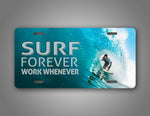 Surf Forever Work Whenever Surfing Wave Beach Auto Tag