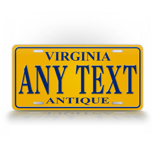 Custom Yellow Virginia Antique Vehicle License Plate  