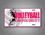 Pink Vollyball Licese Plate Can You Dig It Tag 