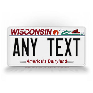 Custom Text Wisconsin State Novelty License Plate