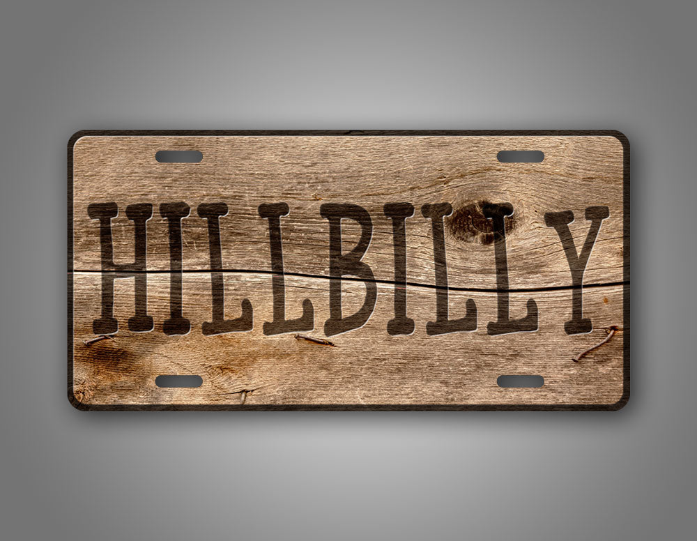 Hillbilly Style License Plate With Wooden Background